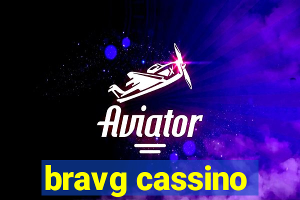 bravg cassino